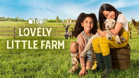 flixtor lovely little farm|LOVELY LITTLE FARM Official Trailer (2022) Apple TV+ .